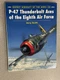 Aircraft Of The Aces #24: P-47 Thunderbolt Aces Of The Eighth Air Force LF3 Aircraft Of The Aces #24: P-47 Thunderbolt Aces Of The Eighth Air Force LF3